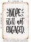 DECORATIVE METAL SIGN - Nope Still Not Engaged - Vintage Rusty Look